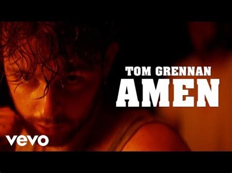 The song is about the end of a relationship and based on the lyrics, it was not vincent who made that call. Tom Grennan - Amen - tekst i tłumaczenie piosenki na ...