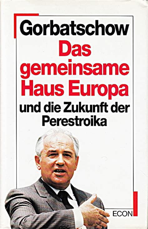 Check spelling or type a new query. das gemeinsame haus europa von michail gorbatschow - ZVAB