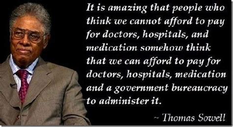 It's thomas sowell's birthday on sunday, and i'll have a longer birthday post for dr. Thomas Sowell - Benjamin T Brixey "A Libertarian perspective"