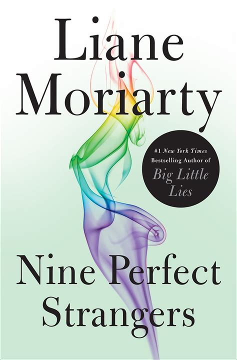 Nine perfect strangers is a 2018 novel by australian author liane moriarty. Nine Perfect Strangers by Liane Moriarty | New Books Being ...