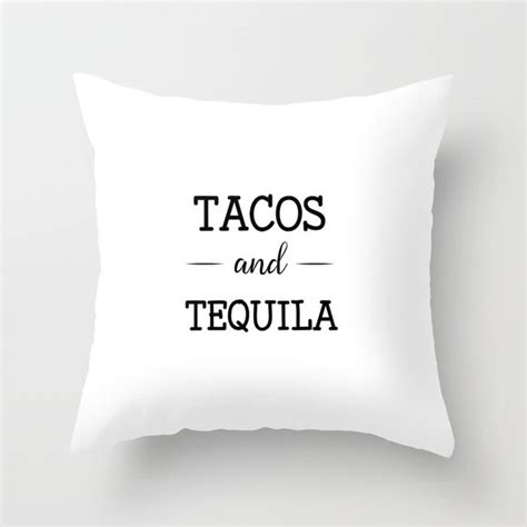 We were fooling around on the couch when my dad walked in. Tacos and tequila pillow couch decor decoration quote decorative cute throw case cover covers ...