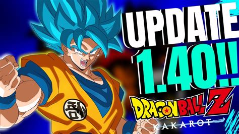Maybe you would like to learn more about one of these? Dragon Ball Z KAKAROT BIG Update Patch 1.40 - New Ability Coming For Super Saiyan Blue Explain ...