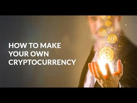 The time to make your own currency will depend on how much change you wish to implement in your code. How to Make Your Own Cryptocurrency With SAGIPL.COM - YouTube