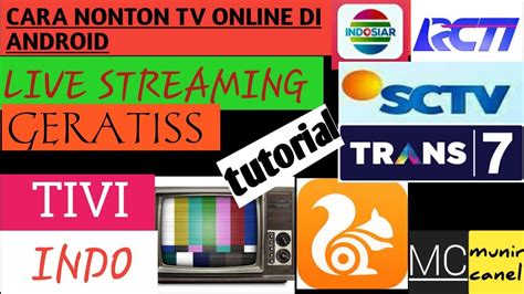 List of the indonesia tv channels. Cara nonton tv ONLINE indonesia GRATIS (UCER) dengan ...