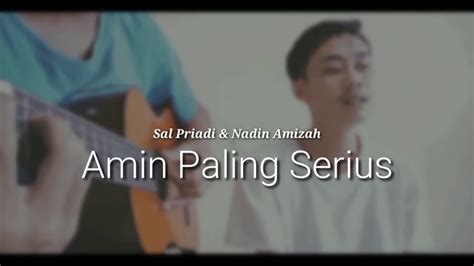 Tap the video and start jamming! Sal Priadi & Nadin Amizah - Amin Paling Serius | Agung ...