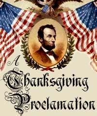 Lincoln proclaimed thanksgiving a national holiday in 1863. President Abraham Lincoln's proclamation creating ...