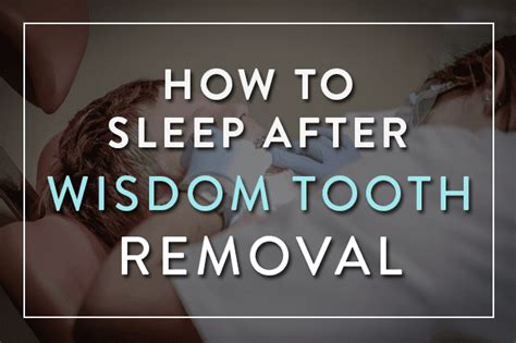 Everyone responds differently to anesthesia. How to Sleep After Wisdom Tooth Removal - The best 5 tips t