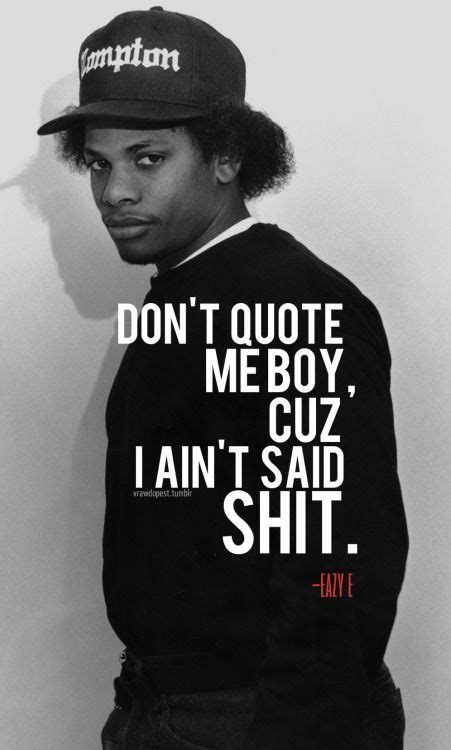 Love, for example, appears 21 times for every 10,000 words. Eazy_E - Google Search | Hip hop quotes, Rap quotes ...