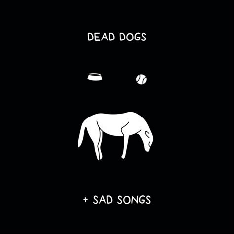 Just an average country year. dead dogs & sad songs - Single by Tapes | Spotify