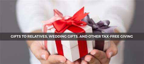 Maybe you would like to learn more about one of these? Tax-Free Giving, Gifts to Relatives & Wedding Gifts | DNS ...