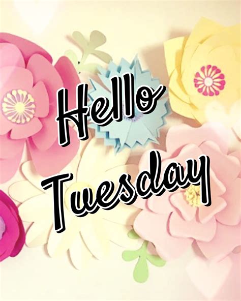 Tuesday | Hello tuesday, Terrific tuesday, Days of week