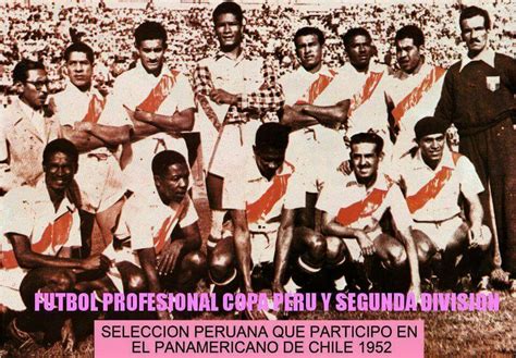 This opens in a new window. Aqui esta Walter Ormeño con la Selección Peruana del 1952 ...