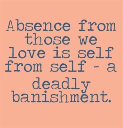 We did not find results for: Shakespeare quote. Absence from those we love is self from ...