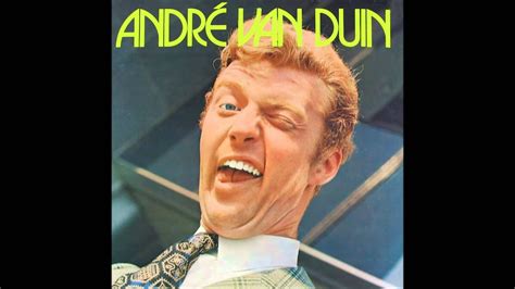 Dat was te zien in de uitzending op rtl 4. André van Duin - Wonderkind (Van zijn debuutalbum uit 1972 ...