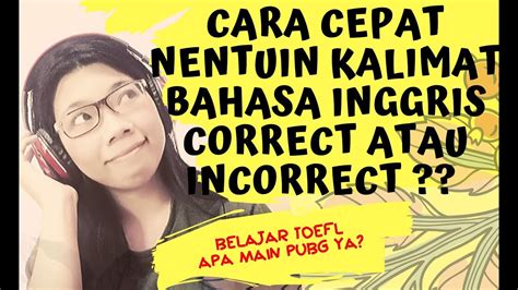 Tidak semua kata dalam bahasa inggris bisa digunakan begitu saja tanpa melihat situasinya. MERANGKAI KALIMAT DALAM BAHASA INGGRIS YANG BENAR | VIDEO ...