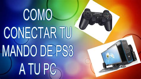 Maybe you would like to learn more about one of these? Tutorial de como conectar tu mando de ps3 a tu pc - YouTube