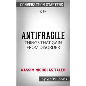 2) random house publishing group (2010) us$13.99. Antifragile: Things That Gain from Disorder (Incerto) by ...