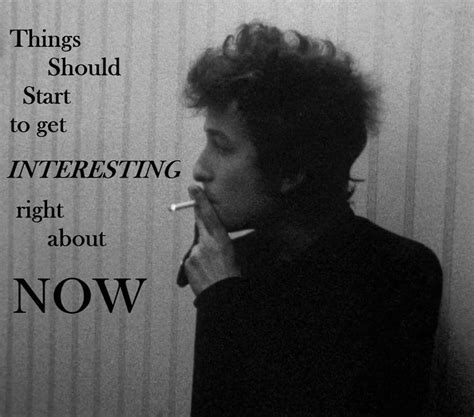 A list of quotes from bob dylan's writings, interviews and songs, featuring the best bob dylan quotes on various subjects. Pin by Larry Jay on Bob Dylan | Bob dylan quotes, Bob ...