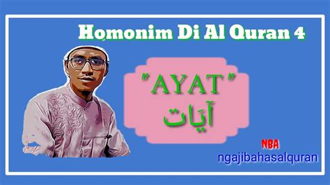 Di kesempatan ini akan dishare kumpulan 9 ayat al quran tentang jodoh yang baik menurut islam dalam tulisan bahasa arab dan artinya. Homonim di Al Quran 4, Kata "Ayat" | ngajibahasalquran ...