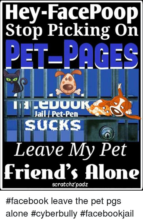 Search, discover and share your favorite facebook jail gifs. Hey-FacePoop Stop Picking on Jail Pet-Pen SUCKS Leave My ...