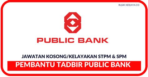 What is the abbreviation for pembantu tadbir? Pembantu Tadbir Public Bank • Kerja Kosong Kerajaan