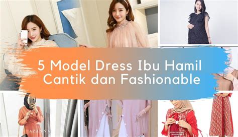 Check spelling or type a new query. 5 model dress ibu hamil yang nyaman dan fashionable ...