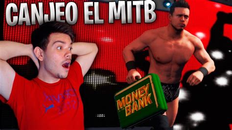 CANJEO EL MONEY IN THE BANK EN WWE 2K19 - YouTube