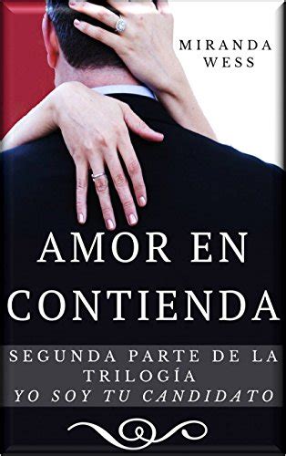 Su reencuentro se esparce como pólvora y ocasionando desconcierto en sus respectivas parejas, convirtiendo sus vidas en un caos… así es yo te amo. {KINDLE} Yo soy tu candidato:Amor en contienda Descargar ...