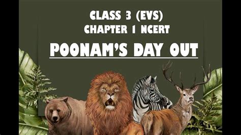 These worksheets for class 3 e.v.s or 3rd grade e.v.s worksheets help students to practice, improve knowledge as they are an effective tool in understanding the subject in totality. NCERT Class 3 EVS Chapter 1 Poonam's Day Out | CBSE Class ...