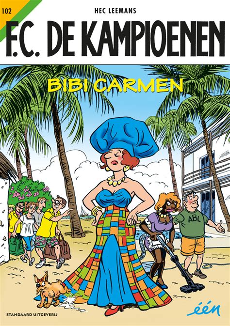 Met de 30ste verjaardag van f.c. F.C. De Kampioenen # 102 : Bibi Carmen | Zita Comics