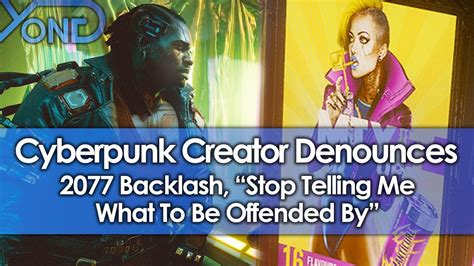 • 2,7 млн просмотров 1 неделю назад. Cyberpunk Creator Denounces 2077 Backlash, "Stop Telling Me What To Be Offended By"