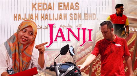 X cukup sempit lg ka amanjaya mall ni? JANJI - KEDAI EMAS HAJJAH HALIJAH SUNGAI PETANI - YouTube