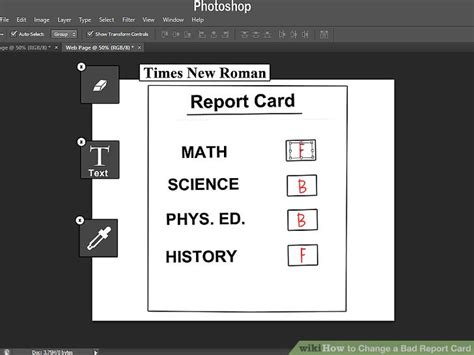 Use our text editor to add their names, grades, and evaluations. 3 Ways to Change a Bad Report Card - wikiHow