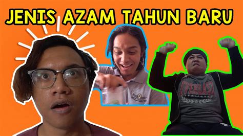 Sama seperti tahun 2018 atau sudah berubah? JENIS AZAM TAHUN BARU !!! - YouTube