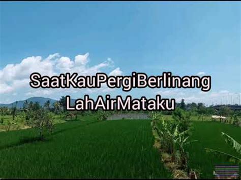 Jangan lupa subscribe #nartvnetwork : Lirik lagu saat kau pergi🏃 - YouTube