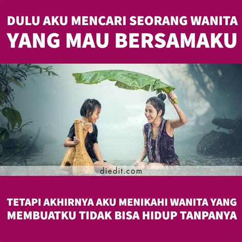 Tunggulah sejenak sampai sekiranya ia tenang, lalu kirimkan potongan lagu itu padanya. 235 Kata Kata Romantis Buat Istri Tercinta dan Solehah ...