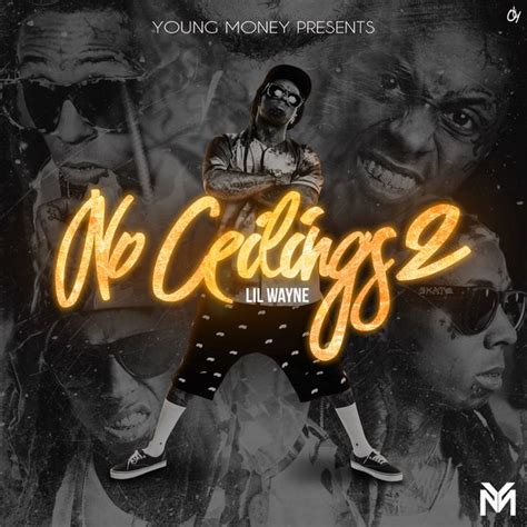 No ceilings is an official mixtape by lil wayne, which was released in 2009. Lil Wayne - No Ceilings 2 (Cover Art) | Home of Hip Hop ...