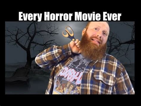 Gory and challenging, but not. Every Horror Movie Ever - YouTube