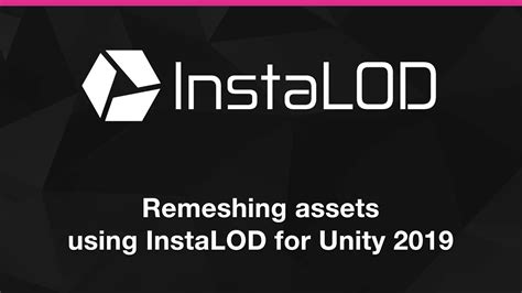 Path creation asset for unity game development. Remeshing Game Assets with InstaLOD for Unity 3D - YouTube