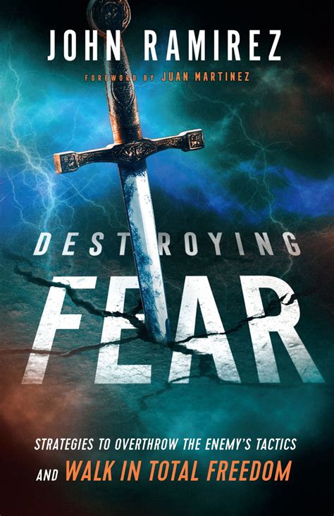 Learn to discern and shut down the enemy's tactics, fortify yourself against attacks, take back what was stolen—and more. Destroying Fear (eBook) | John ramirez, Books to read ...