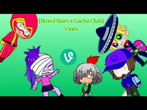Don't forget to like and subscribe. Brawl Stars x Gacha Club Vines - YouTube