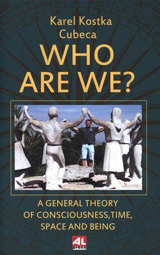 Karel kostka je pedagog, ale také spisovatel a malíř. Who Are We? - Karel Kostka Cubeca | KOSMAS.cz - vaše ...