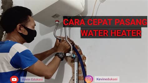 Cara tepat memilih pemanas air (water heater). CARA CEPAT PASANG WATER HEATER LISTRIK ARISTON - TUTORIAL ...