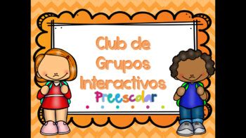 Las actividades en la educación preescolar deben estar diseñadas con el objetivo directo de ayudar al niño a prepararse adecuadamente para el aprendizaje y el período de 0 a seis años que comprende la educación preescolar abarca varias edades o etapas de desarrollo por lo que las actividades para. Club de Grupos Interactivos by Judit Castillo | Teachers Pay Teachers