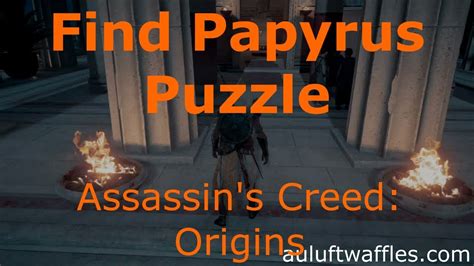 To find the sundial puzzle, you will first need to head out into the desert area of saqqara nome to a little green diamond icon. Find the Papyrus Puzzle Iseion Alexandria Assassin's Creed ...