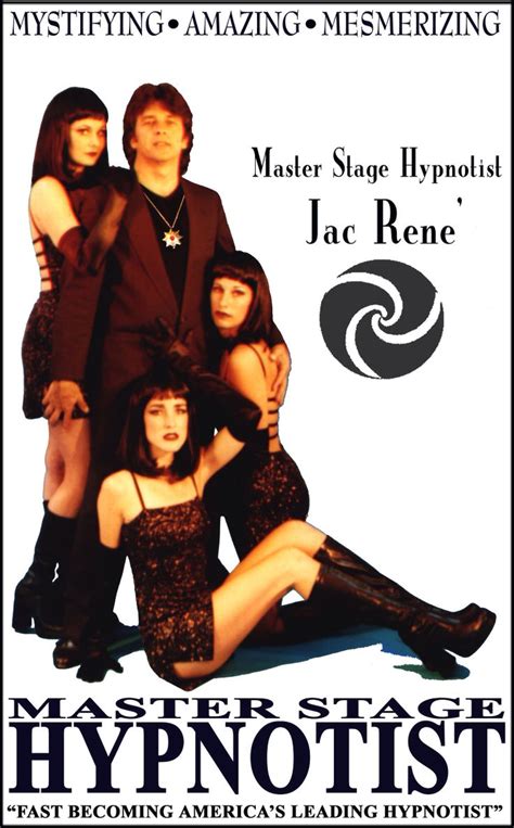 Have you always dreamed of becoming an entertainer? Hypnotist Jac Rene' Master Stage Hypnotist | Hypnosis ...