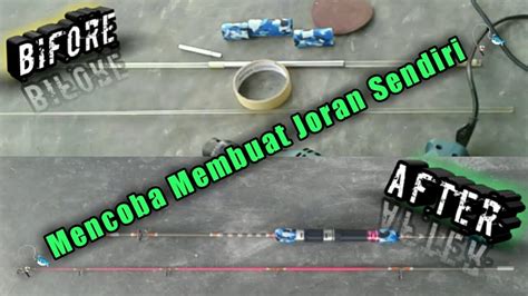 Tutorial cara membuat joran tegek awet dan tahan lama assalamualaikum wr wb dalam video kali ini saya mencoba untuk. Mencoba Membuat Joran Sendiri - YouTube