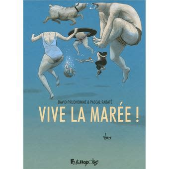 Vive la marée ! - cartonné - Pascal Rabaté, David ...