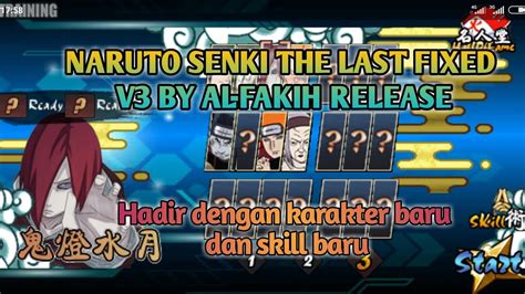 Naruto senki fixed fc an14 apk mod. NARUTO SENKI THE LAST FIXED V3 MOD BY AL-FAKIH AKHIRNYA ...