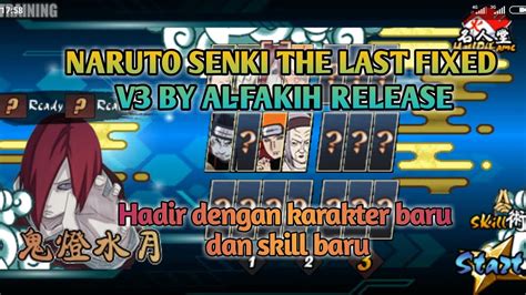 Naruto senki mod, last project by miakdymod NARUTO SENKI THE LAST FIXED V3 MOD BY AL-FAKIH AKHIRNYA ...